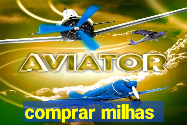 comprar milhas